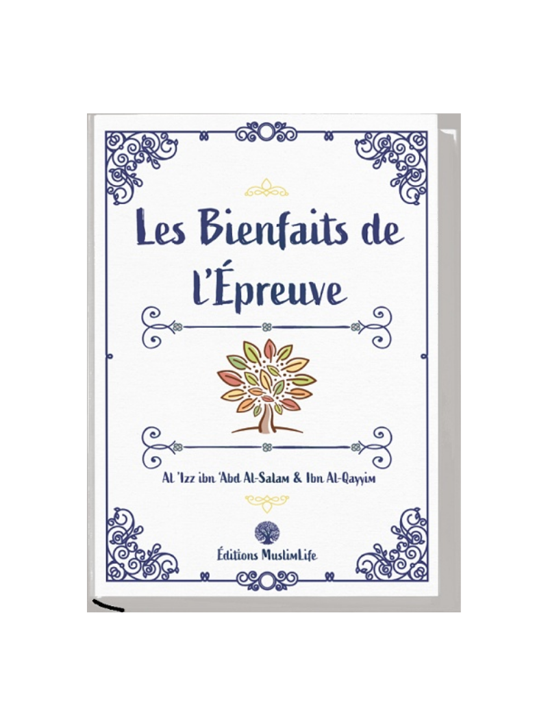 Les Bienfaits de L'Epreuve