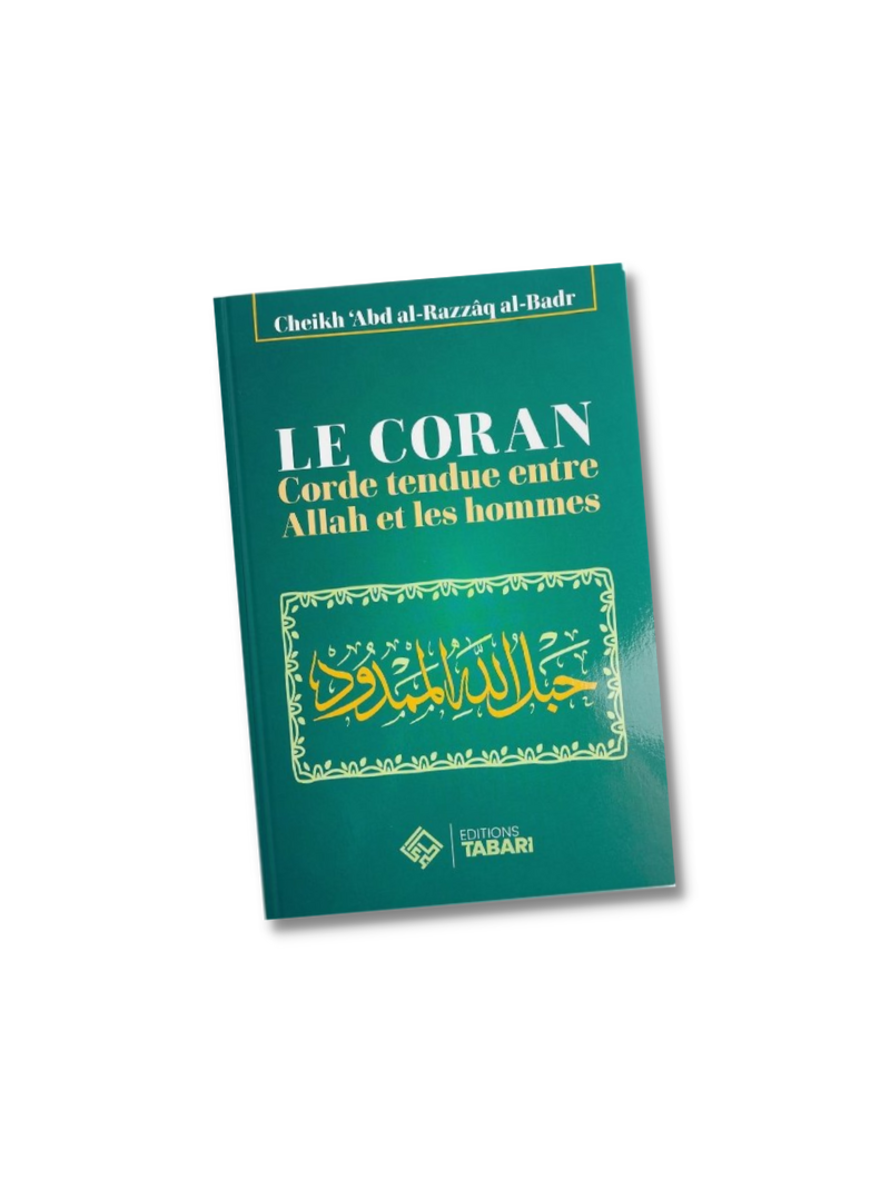 Le Coran corde tendue entre Allah et les hommes