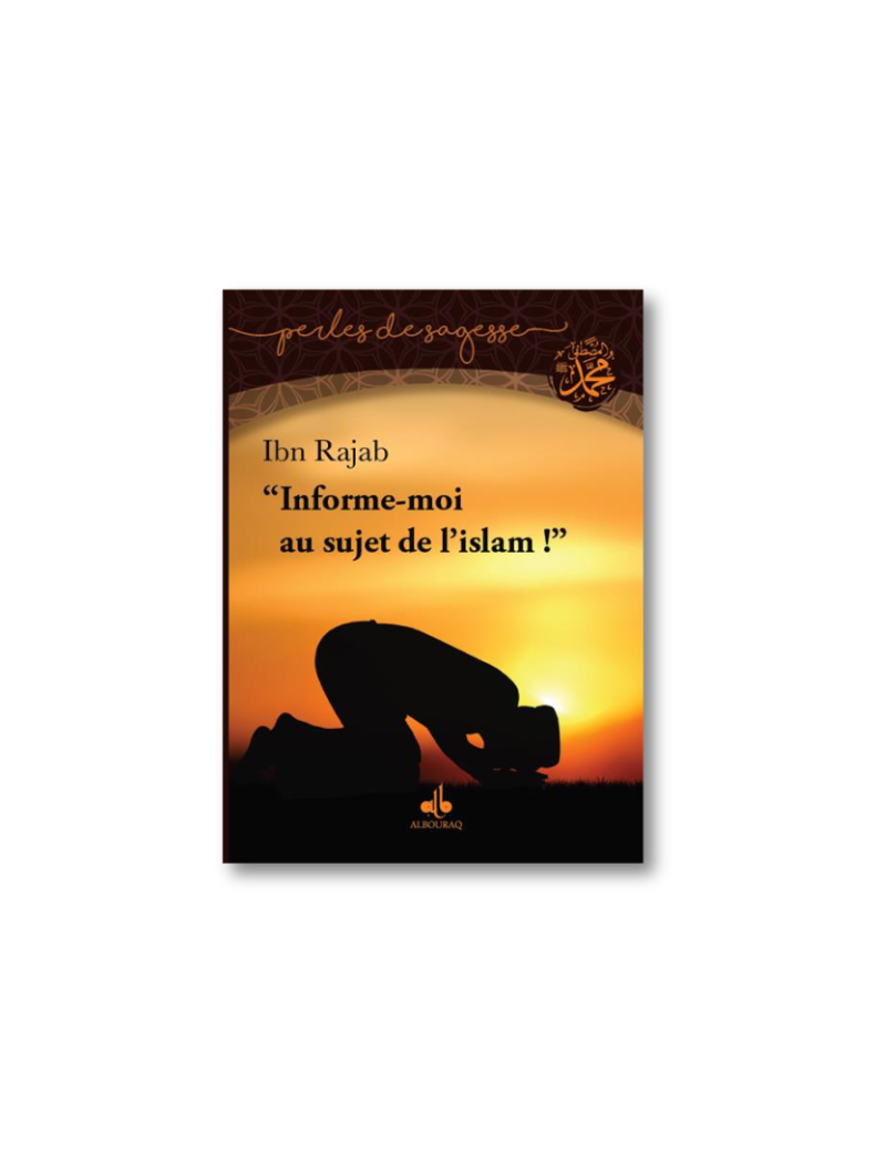 Informe-moi au sujet de l’islam