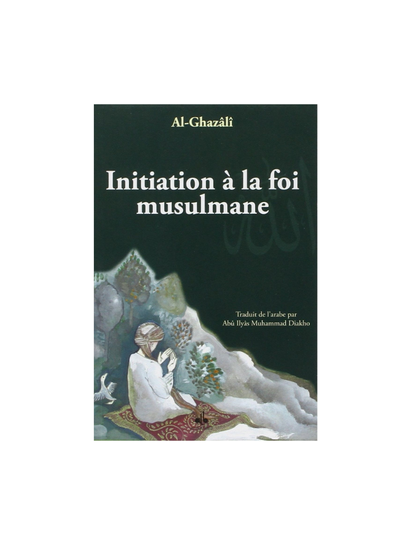 Initiation à la foi musulmane
