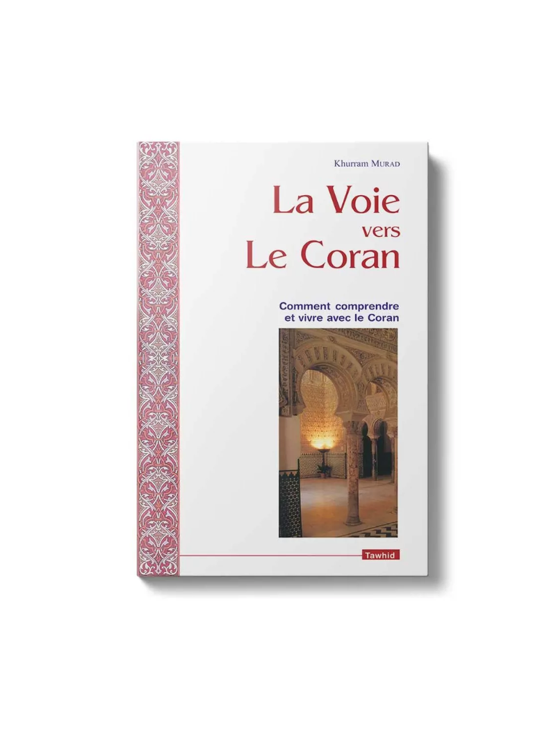 La Voie vers le Coran