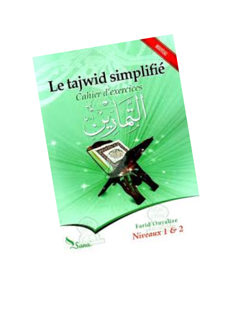 Le tajwid simplifié niveaux 1 & 2 : Cahier d'exercices
