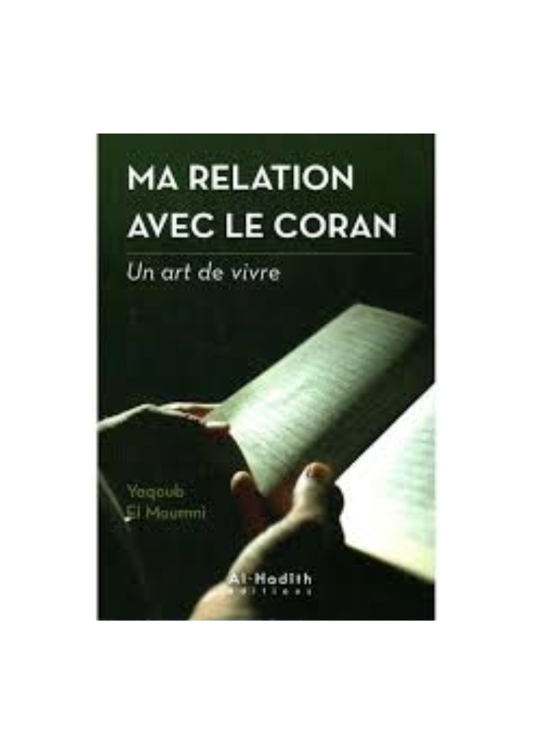 Ma relation avec le coran - un art de vivre