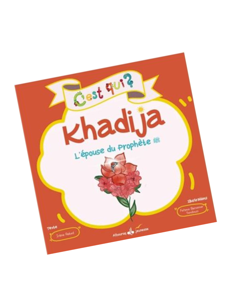 C'est qui Khadija?