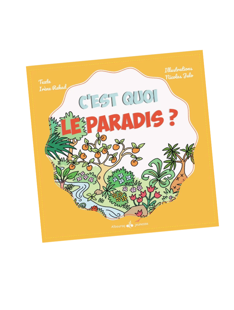 C’est quoi le Paradis ?