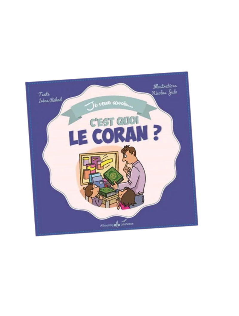C'est quoi le Coran ?