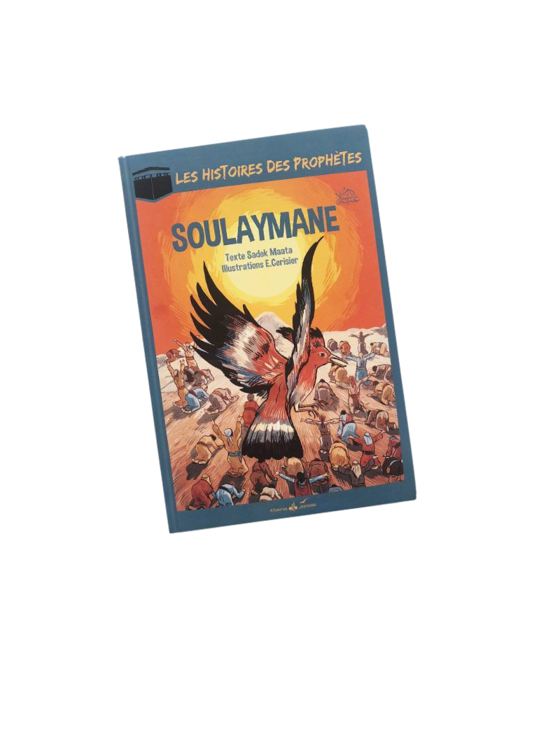 Soulaymane - Histoires des prophètes