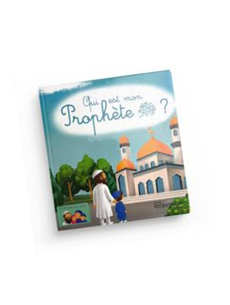 Qui est mon prophète (saw)?