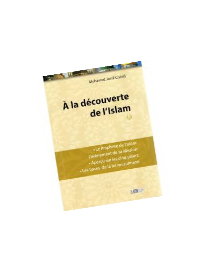 A la découverte de l'Islam